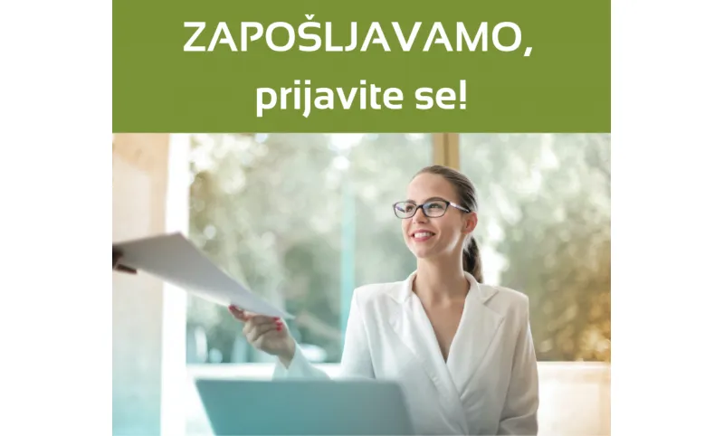 ZAPOŠLJAVAMO - PRODAJNI SAVJETNIK: Poslovnica Stupnik 